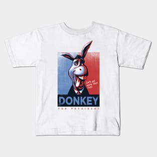 Donkey for president Kids T-Shirt